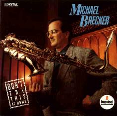 Cover: Brecker_Michael_Dont_Try_This