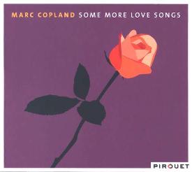 Cover: Copland_Marc_Some_More_Love_Songs