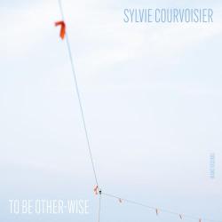 Cover: Courvoisier_Sylvie_To_Be_Other_Wise