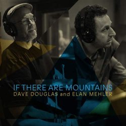 Cover: Douglas_Dave_If_There_Are_Mountains