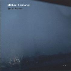 Cover: Formanek_Michael_Small_Places