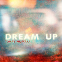 Cover: Fujiwara_Tomas_Dream_Up