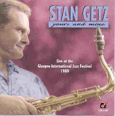 Cover: Getz_Stan_Yours_And_Mine