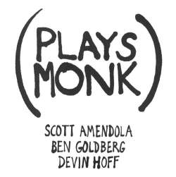 Cover: Goldberg_Amendola_Hoff_Plays_Monk