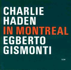 Cover: Haden_Montreal_Gismonti