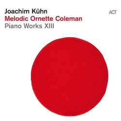 Cover: Kuehn_Joachim_Melodic_Ornette_Coleman