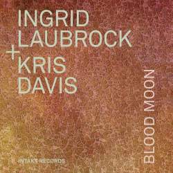 Cover: Laubrock_Ingrid_Blood_Moon