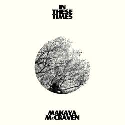 Cover: McCraven_Makaya_These_Times