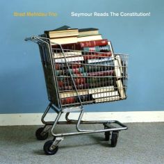 Cover: Mehldau_Brad_Seymour_Reads_Constitution