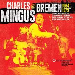 Cover: Mingus_Charles_Bremen_1964_1975