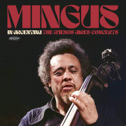 Cover: Mingus_Charles_In_Argentina_Buenos_Aires