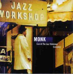 Cover: Monk_Thelonious_Jazz_Workshop_Complete