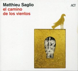 Cover: Saglio_Matthieu_Camino_Vientos