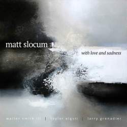 Cover: Slocum_Matt_With_Love_And_Sadness