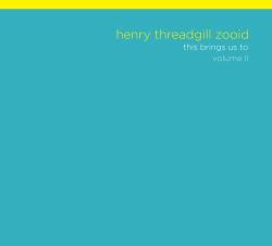 Cover: Threadgill_Henry_Brings_Us_To_Vol_II