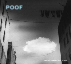 Cover: Threadgill_Henry_Poof