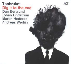 Cover: Tonbruket_Dig_It_To_The_End