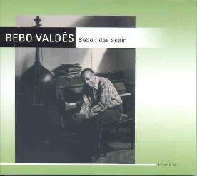 Cover: Valdes_Bebo_Bebo_Rides_Again