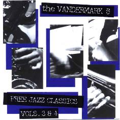 Cover: Vandermark_Ken_Free_Jazz_Classics_Vols_3_4